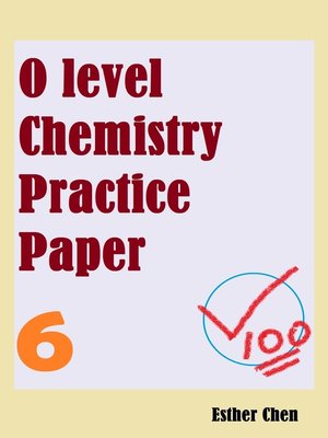 cover image of O Level Chemistry Practice Papers 6